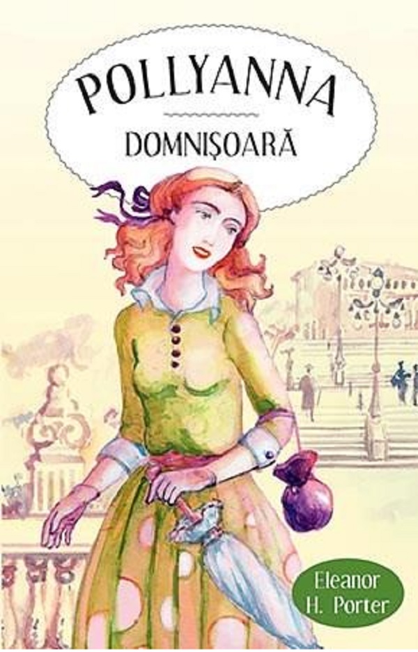 Pollyanna domnisoara | Eleanor H. Porter