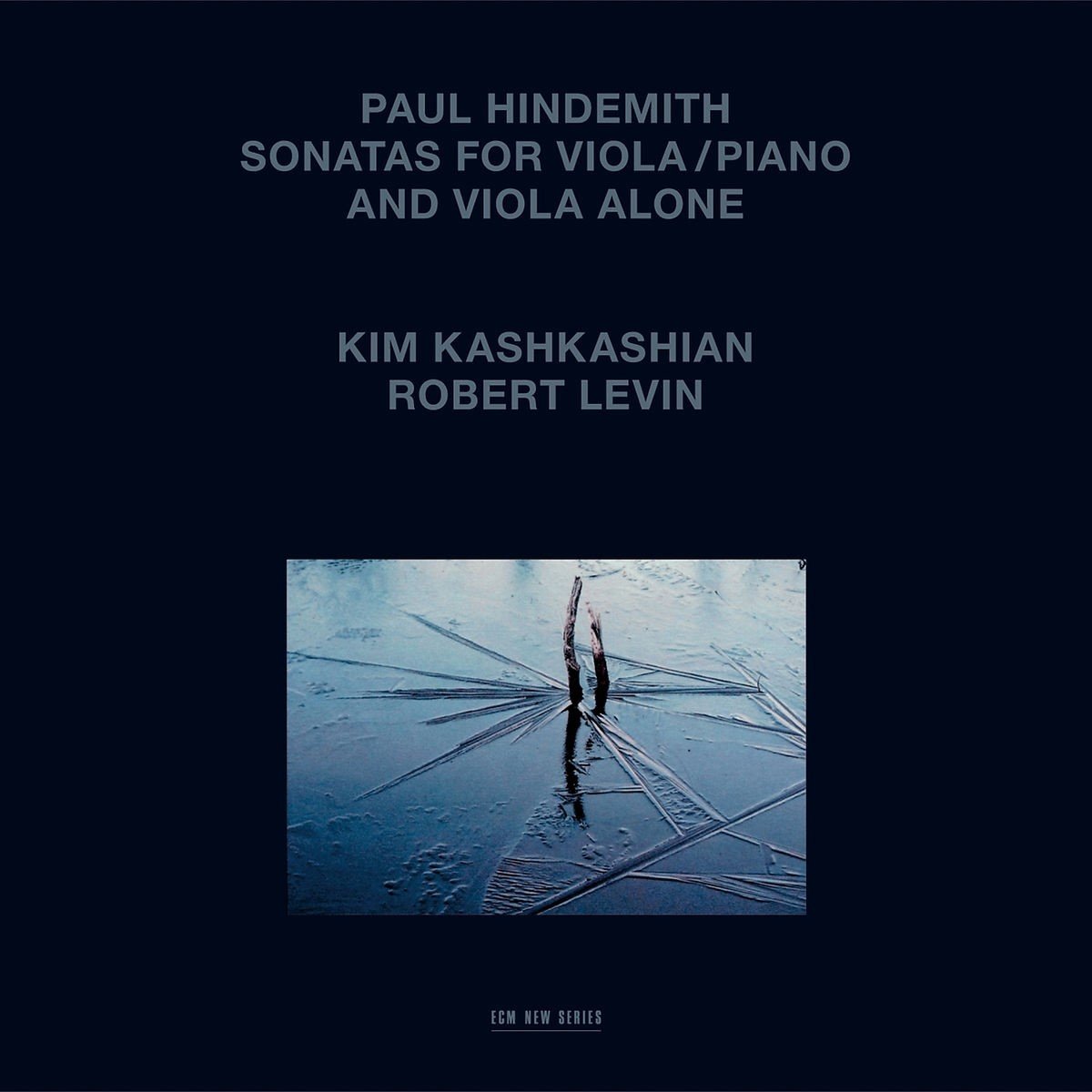 Hindemith: Sonatas For Viola/Piano And Viola Alone | Kim Kashkashian, Robert Levin