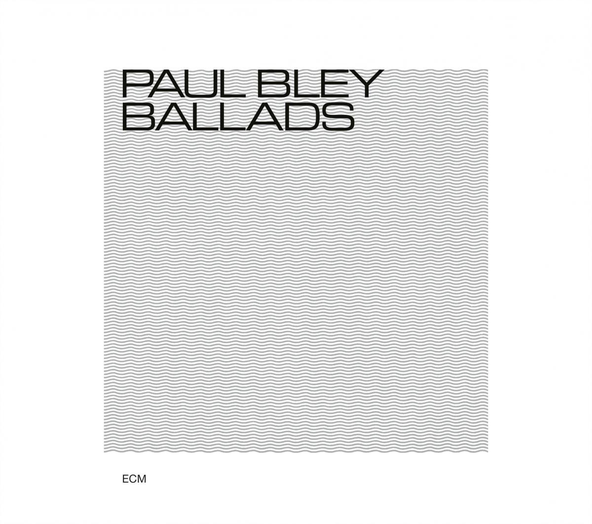 Ballads | Paul Bley