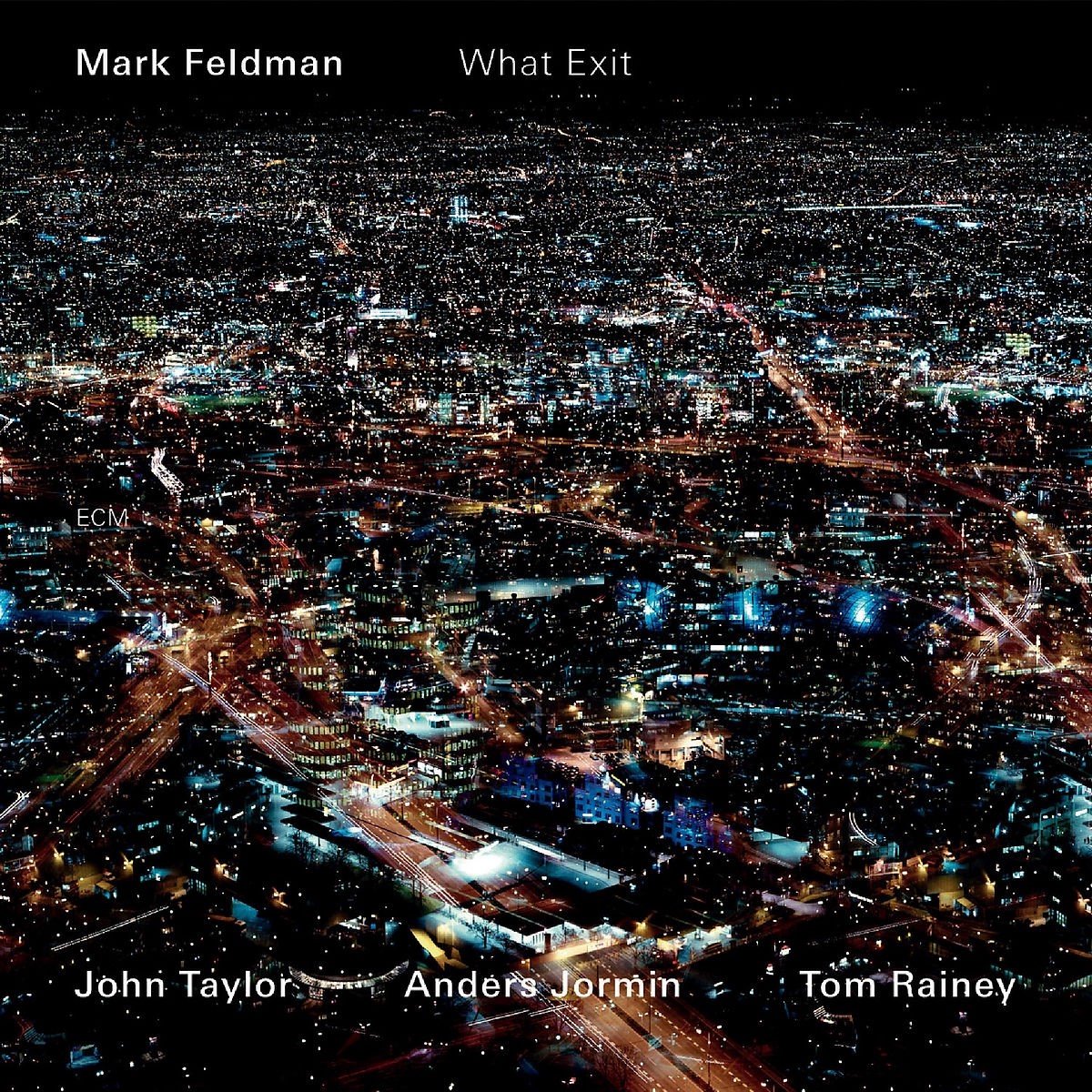 What Exit | Mark Feldman, John Taylor, Anders Jormin