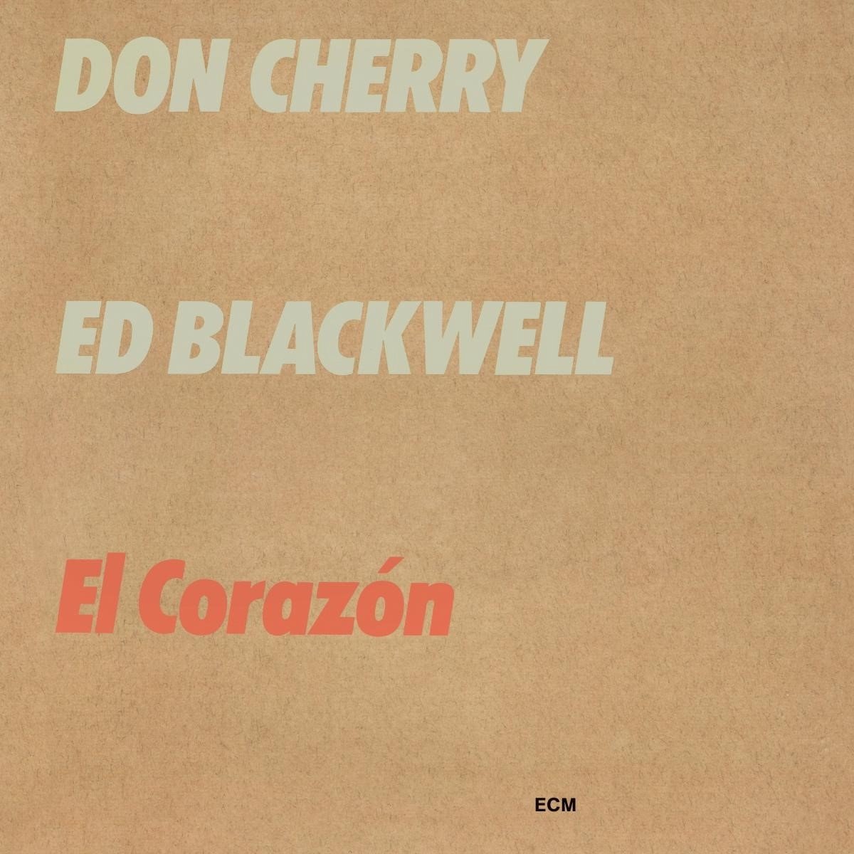 El Corazon | Don Cherry, Ed Blackwell