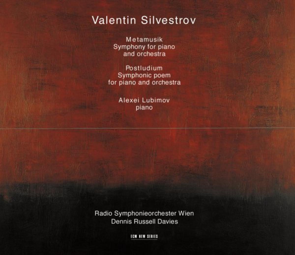 Silvestrov: Metamusik. Postludium | Valentin Silvestrov, Alexei Lubimov