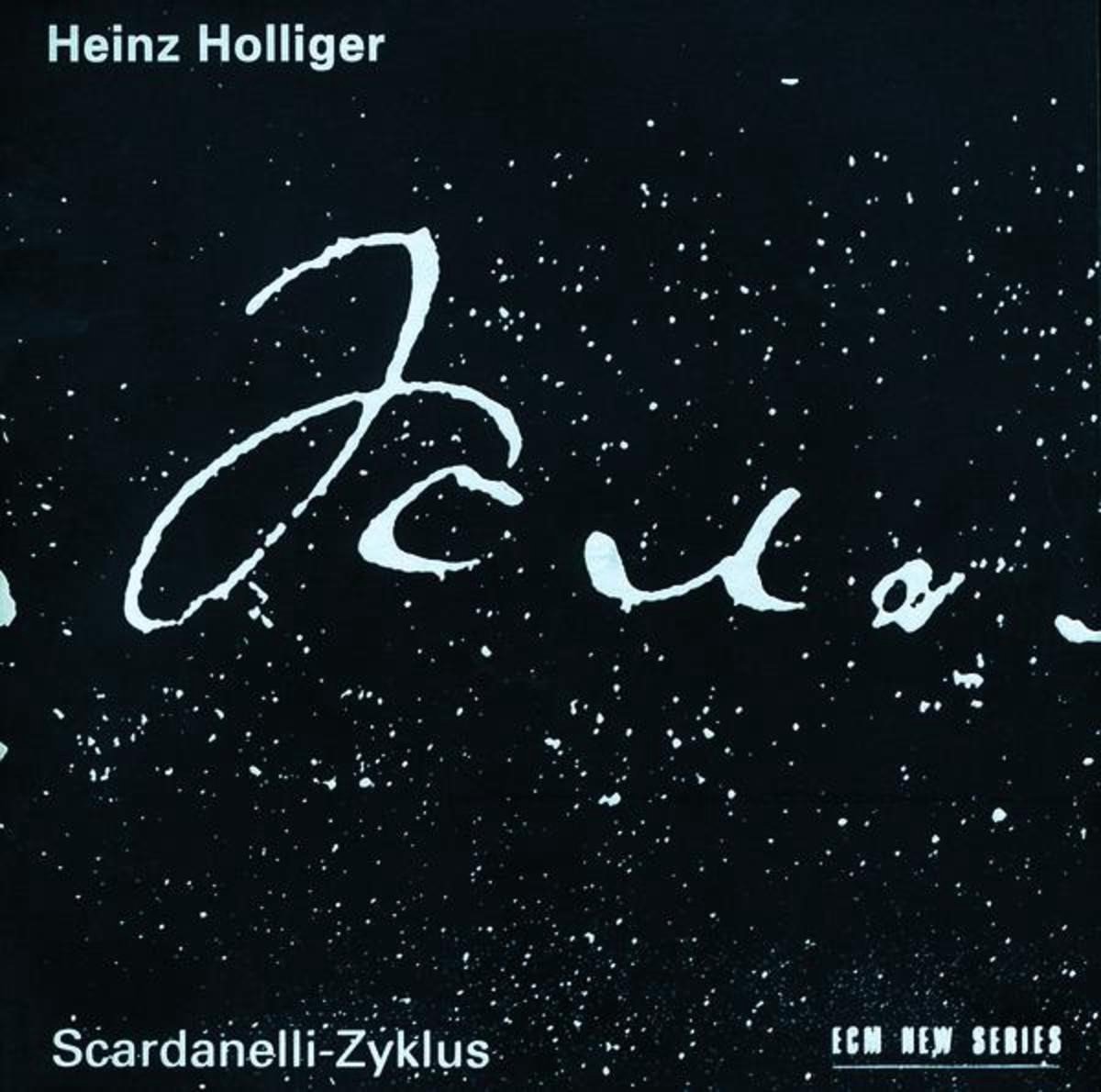 Holliger: Scardanelli-Zyklus | Heinz Holliger, Aurele Nicolet, Ensemble Modern