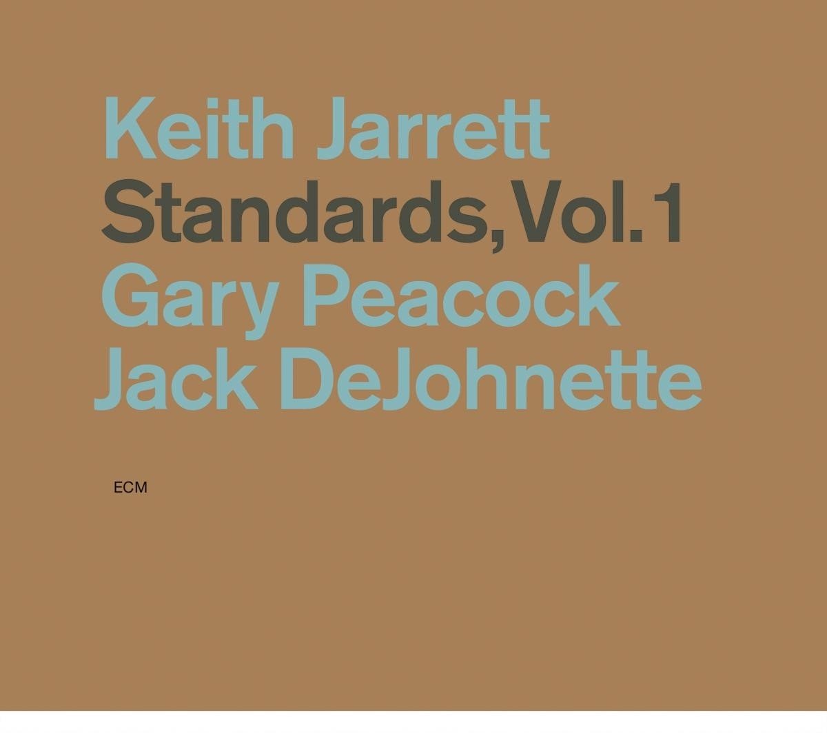 Standards, Vol. 1 | Keith Jarrett, Gary Peacock, Jack DeJohnette