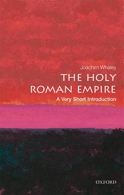The Holy Roman Empire | Joachim Whaley