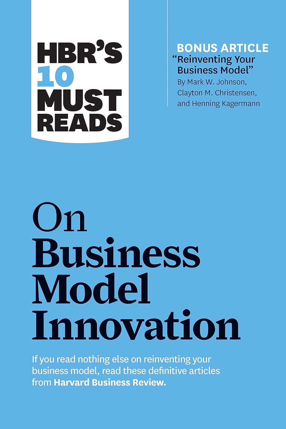 On Business Model Innovation | Clayton M. Christensen, Mark W. Johnson