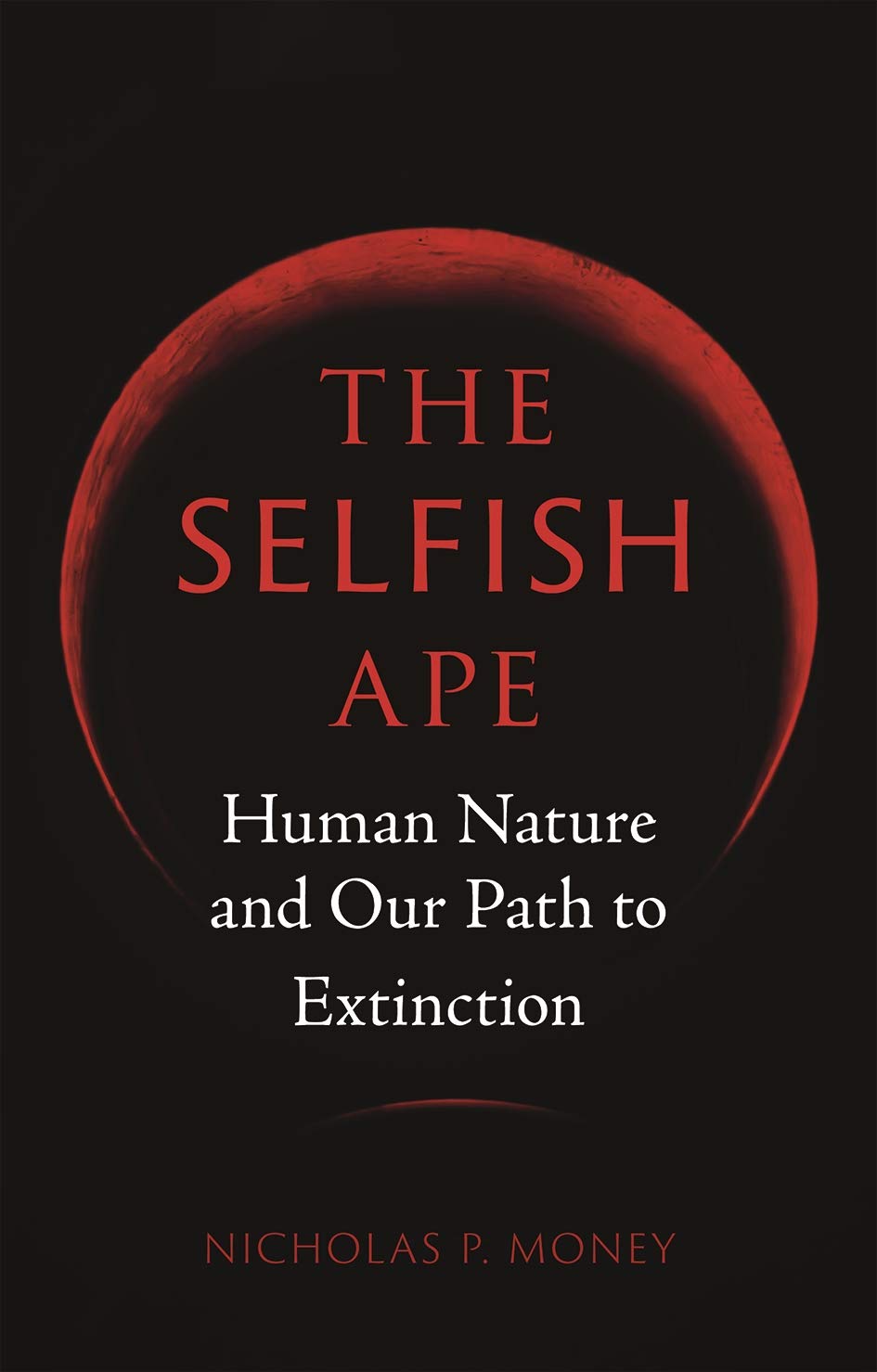 The Selfish Ape | Nicholas P. Money image