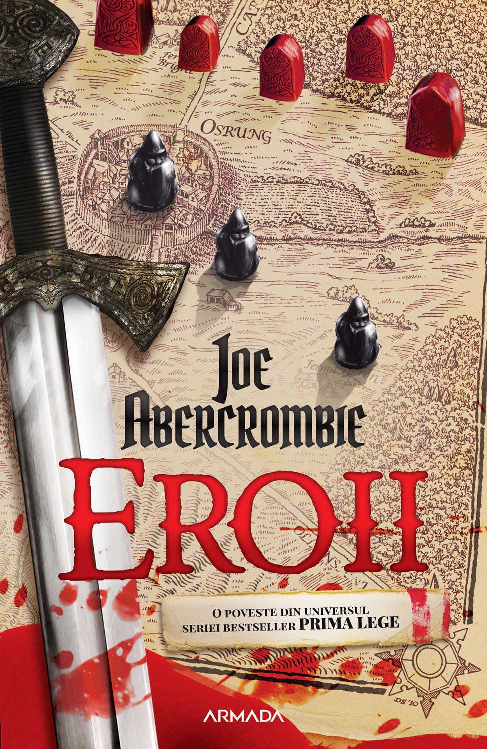 Eroii | Joe Abercrombie Armada poza bestsellers.ro