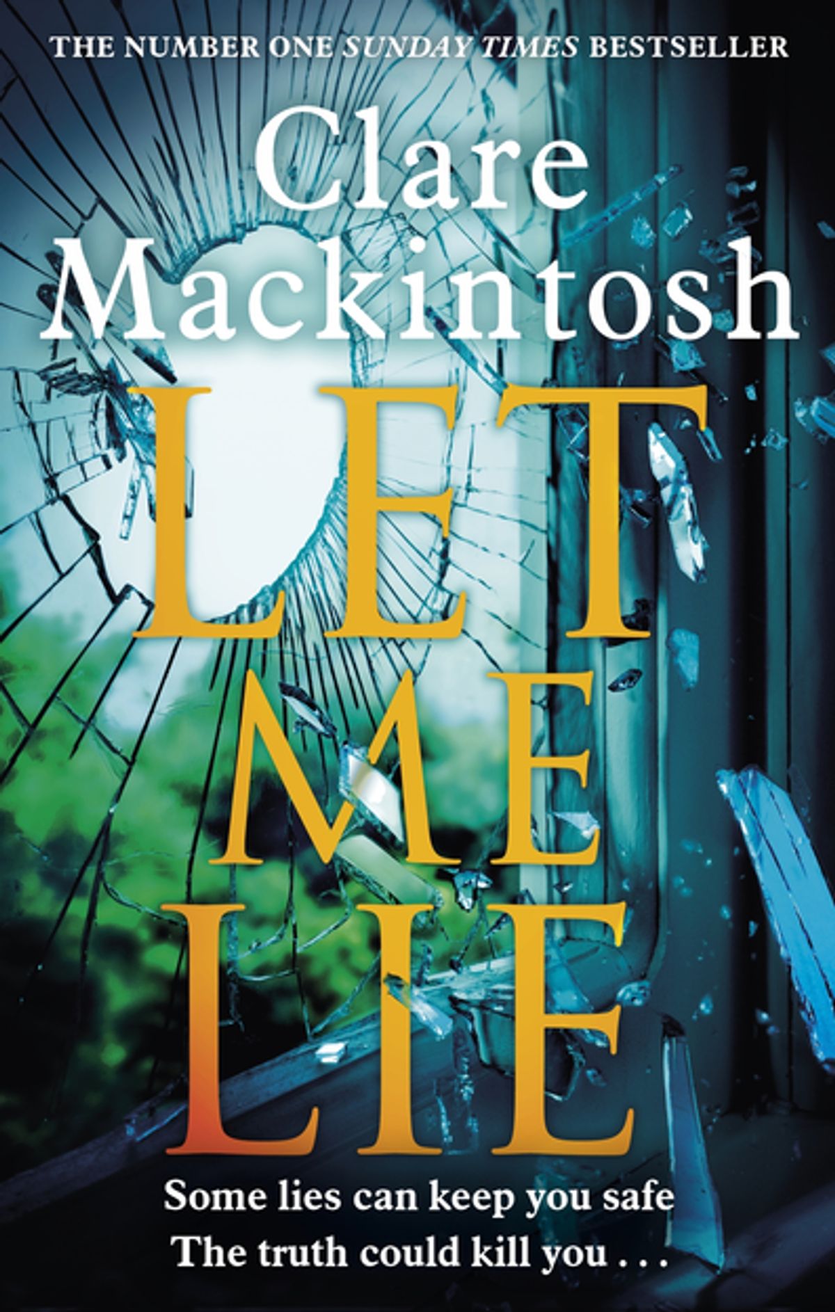 Let Me Lie | Clare Mackintosh