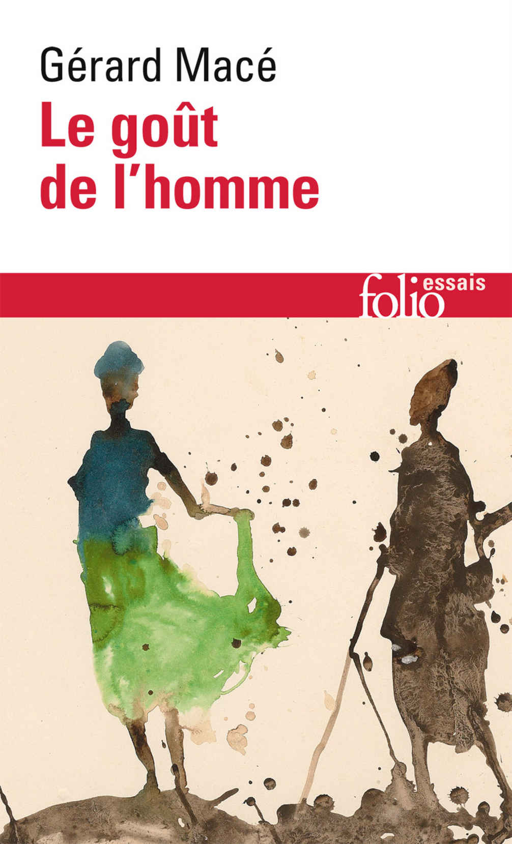 Le gout de l\'homme | Gerard Mace