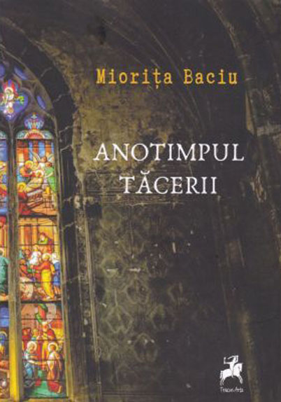 Anotimpul tacerii | Miorita Baciu Got