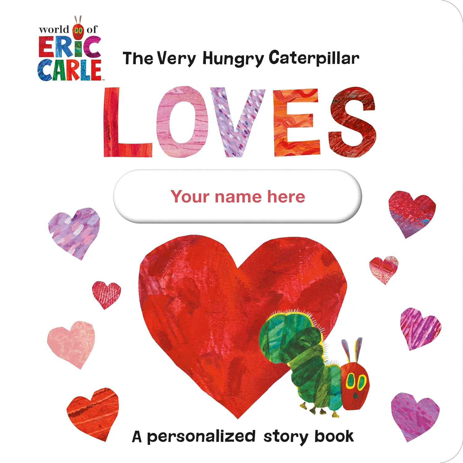 The Very Hungry Caterpillar Loves | Eric Carle