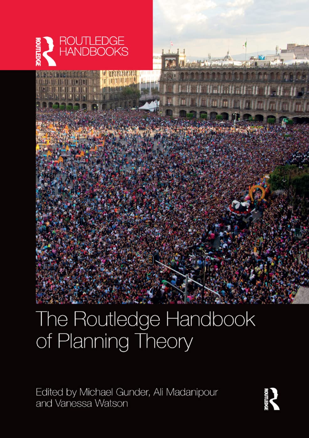 The Routledge Handbook of Planning Theory | Michael Gunder