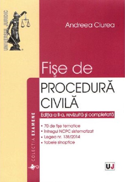 Fise de procedura civila ed. a II-a | Andreea Ciurea carturesti.ro imagine 2022