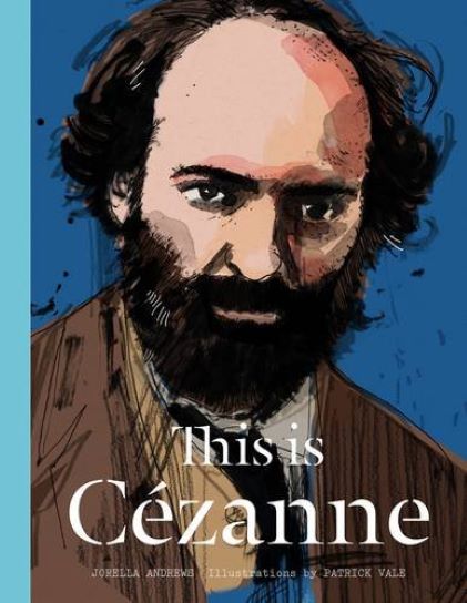 This is Cezanne | Jorella Andrews, Patrick Vale
