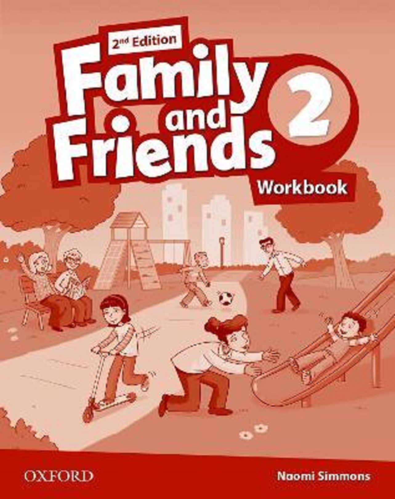 Family and Friends: Level 2: Workbook | Naomi Simmons