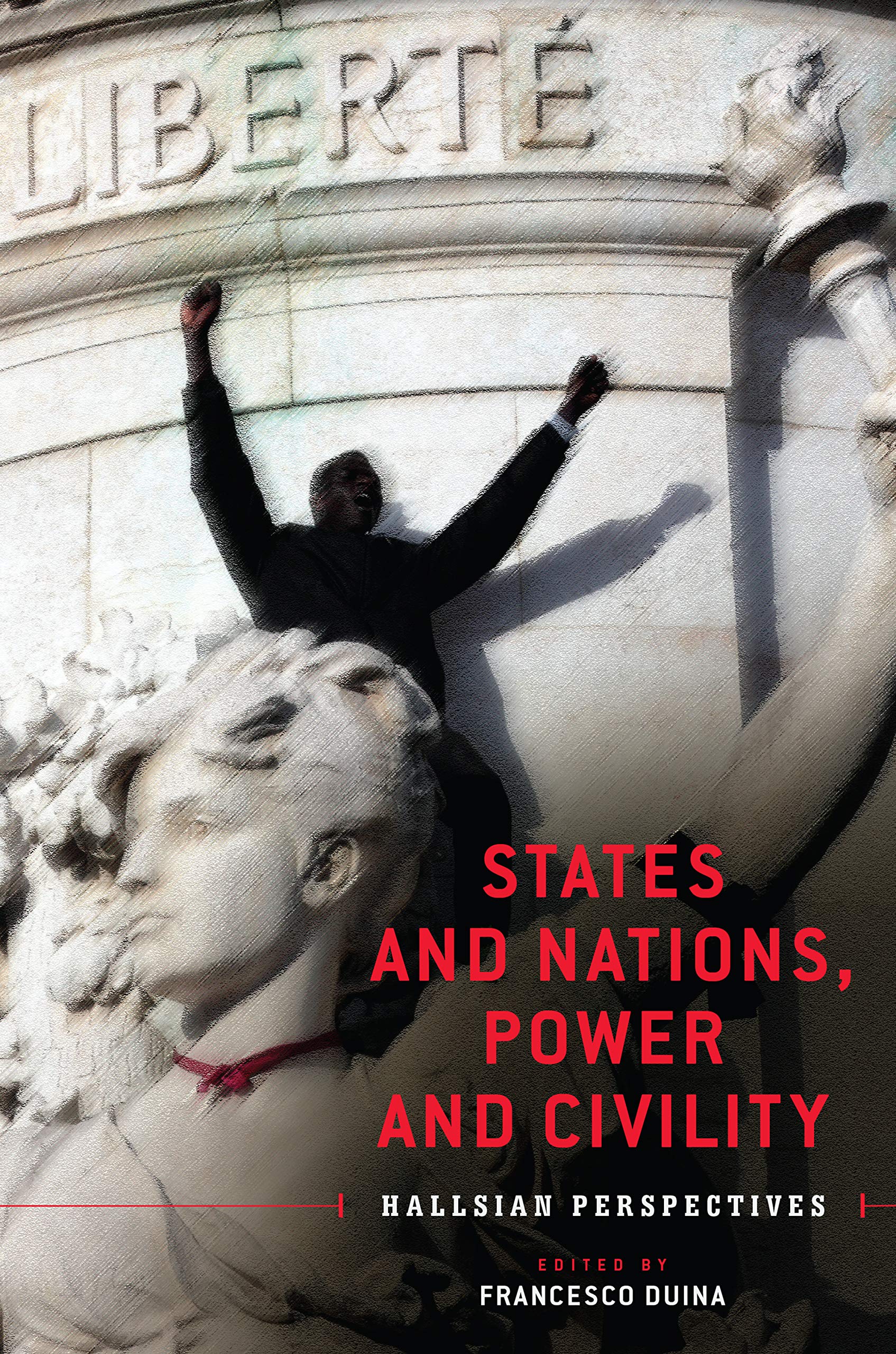 States and Nations, Power and Civility | Francesco Duina