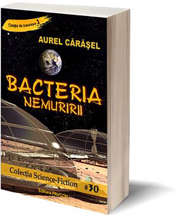 Bacteria nemuririi | Aurel Carasel carturesti.ro imagine 2022