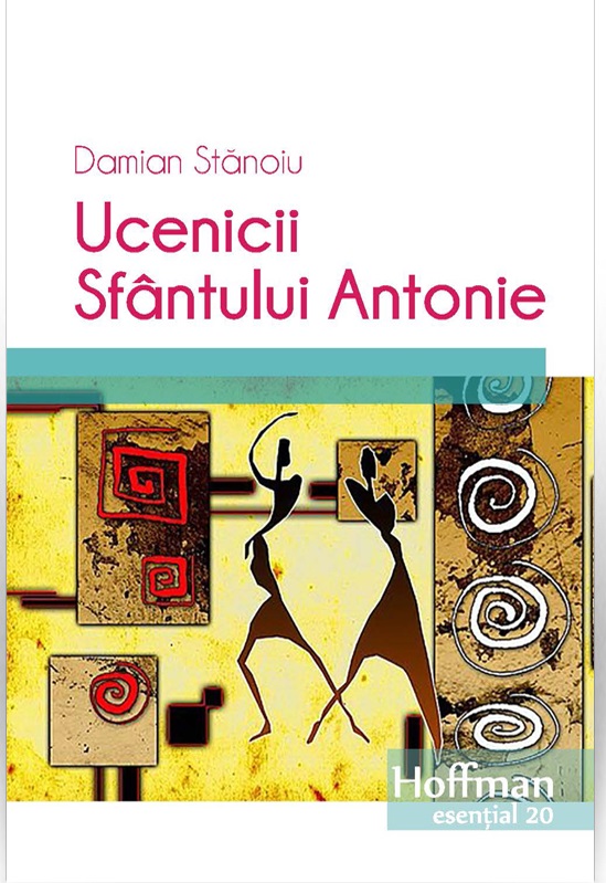 Ucenicii Sfantului Antonie | Damian Stanoiu