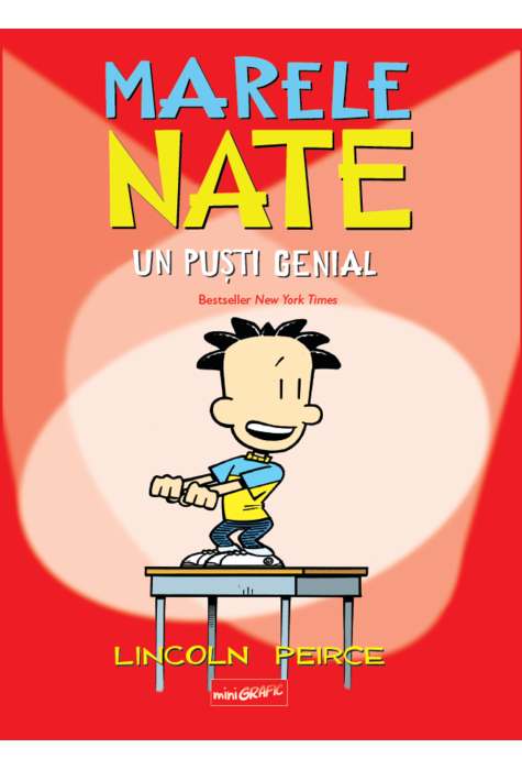 Marele Nate. Un pusti genial | Lincoln Peirce