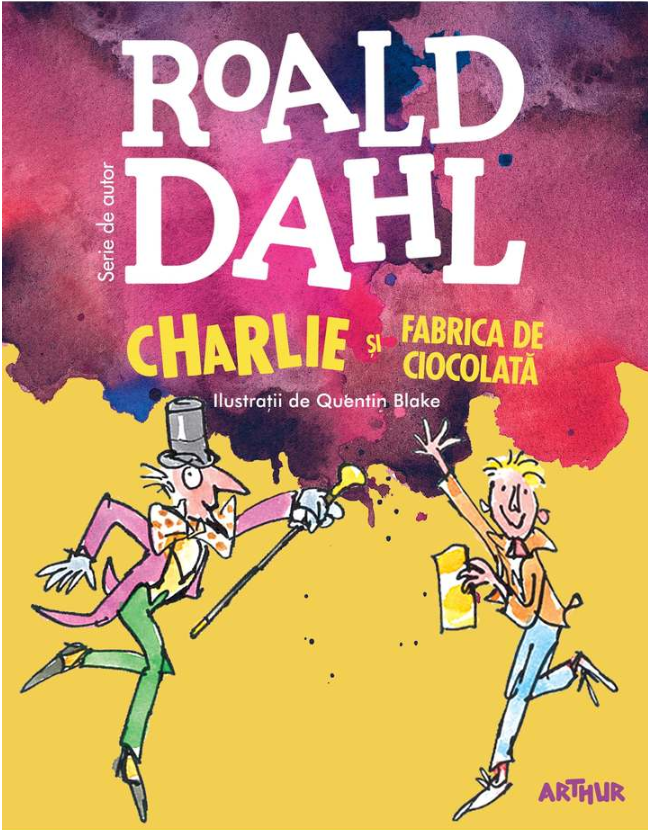 Charlie si Fabrica de Ciocolata | Roald Dahl