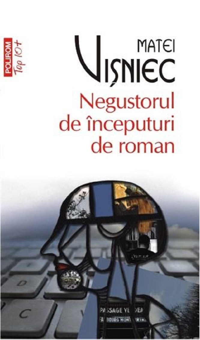 Negustorul de inceputuri de roman | Matei Visniec