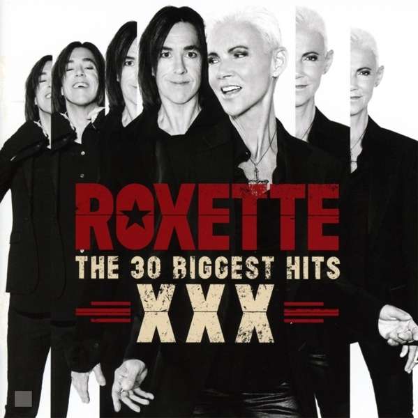 The 30 Biggest Hits XXX | Roxette - 1 | YEO