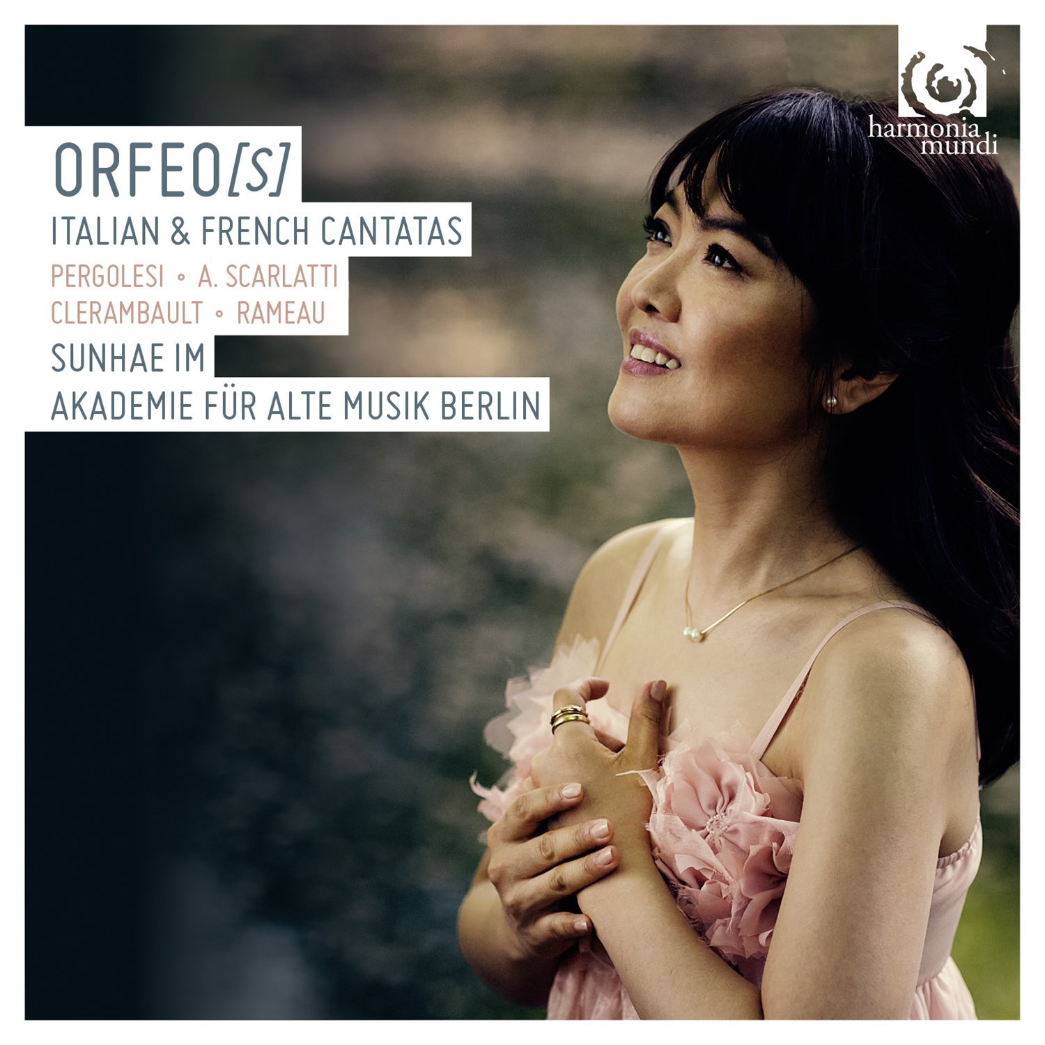 Orfeo(s) - French and Italian Cantatas on the theme of Orpheus | Sunhae Im, Akademie fur Alte Musik Berlin, Pergolesi , Scarlatti, Jean Philippe Rameau, Louis-Nicolas Clerambault