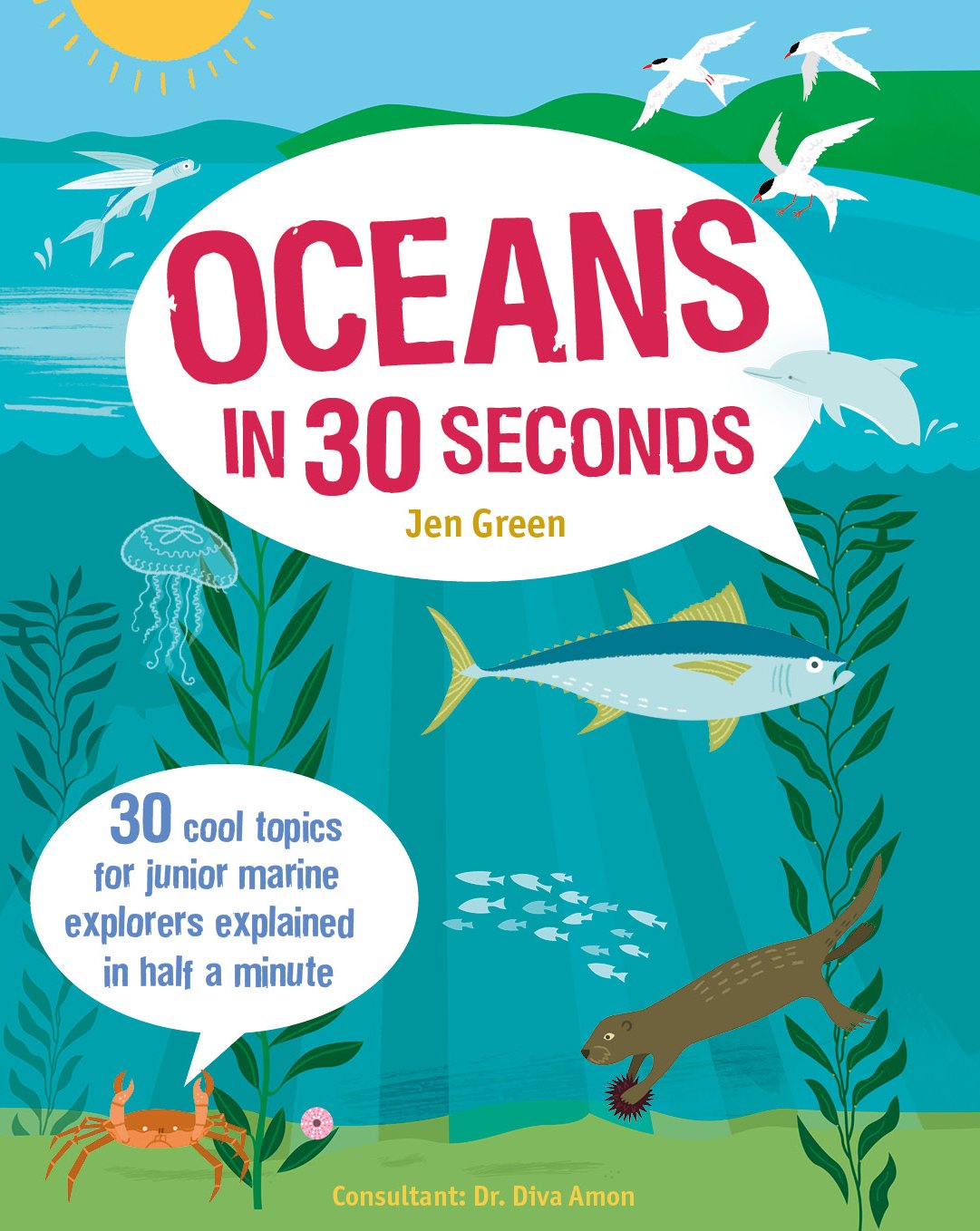 Oceans in 30 Seconds | Jen Green, Wesley Robins