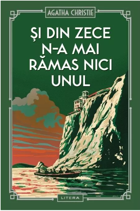 Si din zece n-a mai ramas nici unul | Agatha Christie