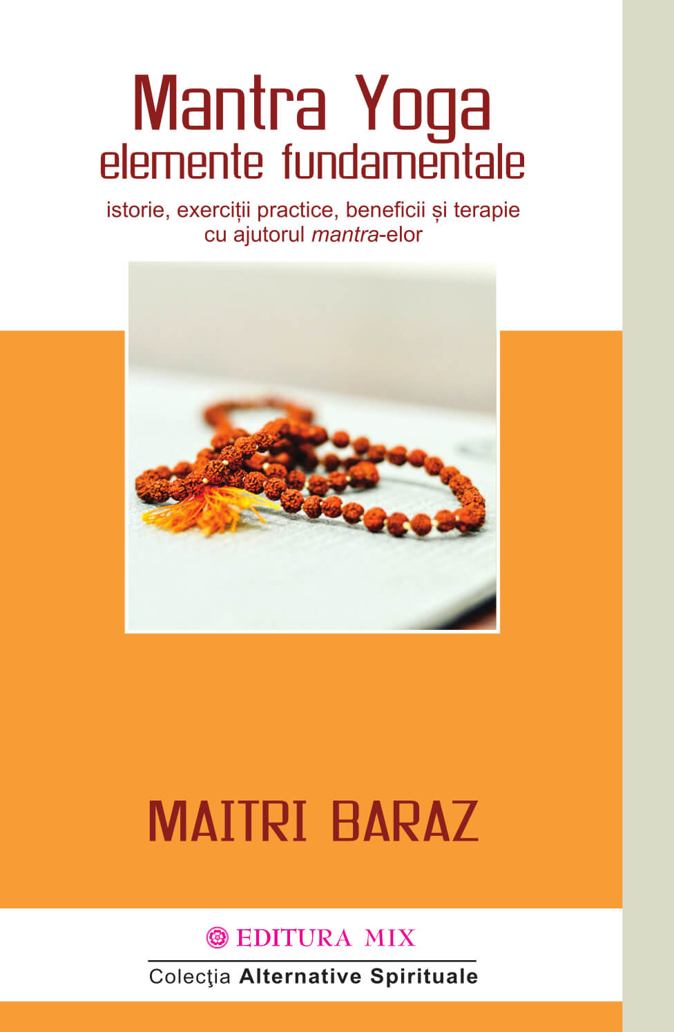 Mantra Yoga. Elemente fundamentale | Maitri Baraz