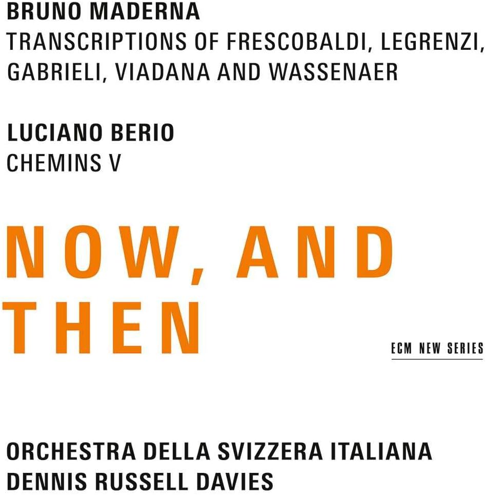 Now, And Then | Orchestra Della Svizzera Italiana, Dennis Russell Davies