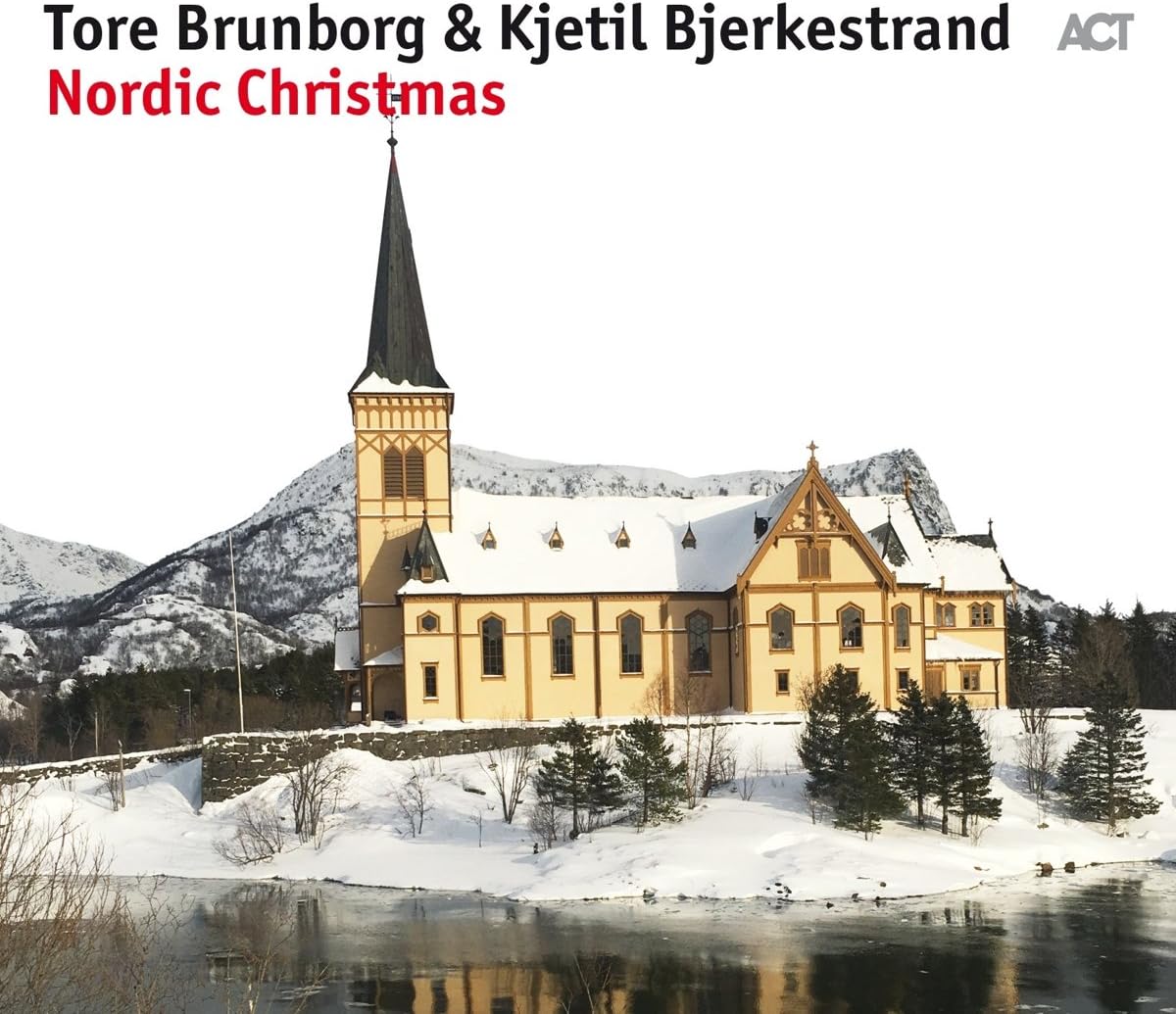 Nordic Christmas | Tore Brunborg, Kjetil Bjerkestrand
