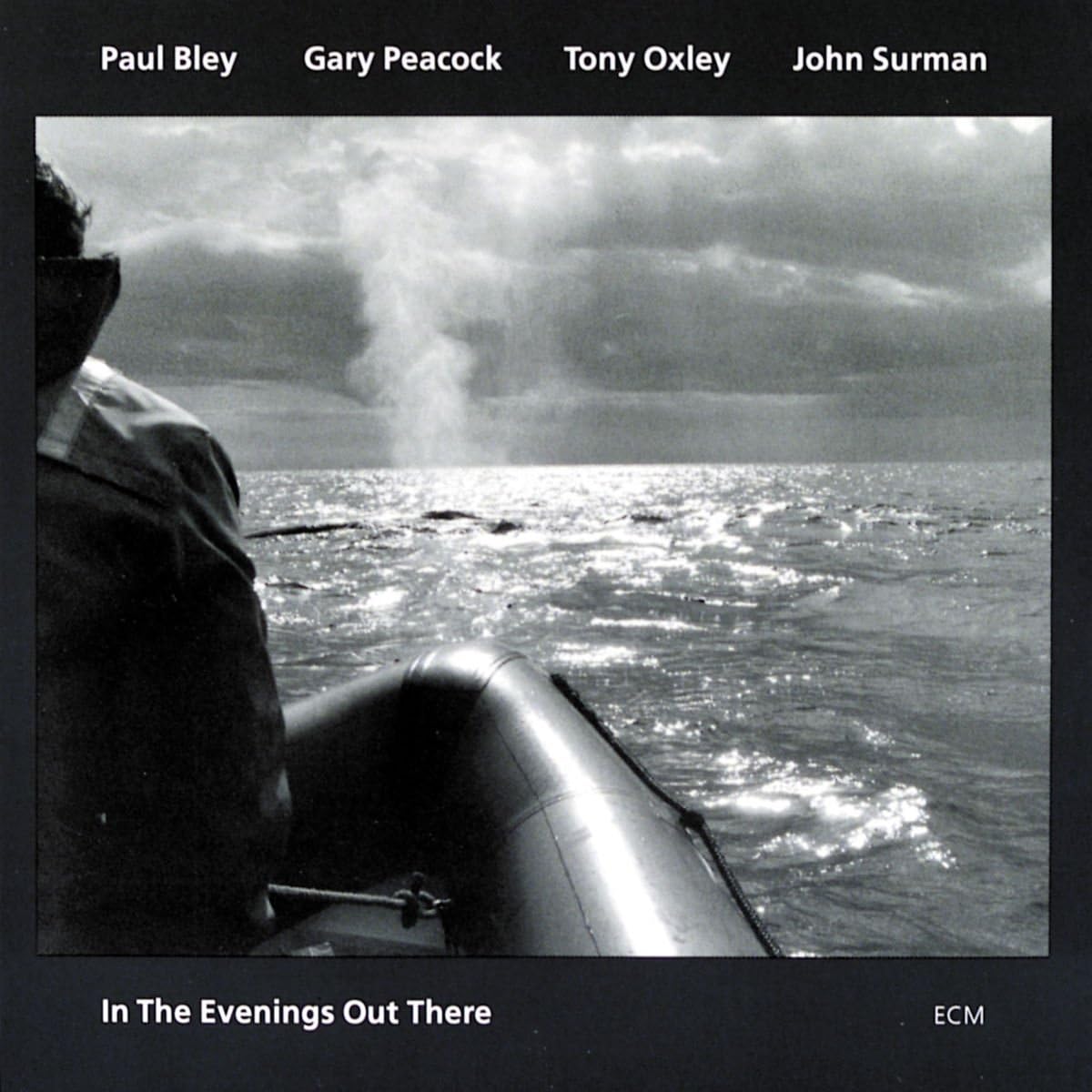 In The Evenings Out There | Paul Bley, Gary Peacock, Tony Oxley, John Surman