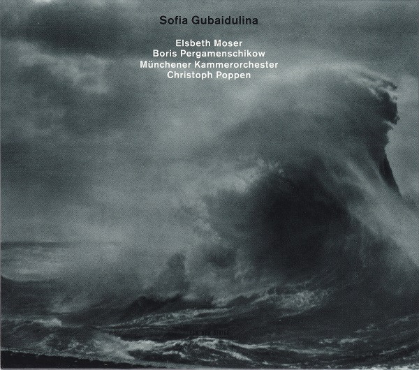 Sofia Gubaidulina | Elsbeth Moser, Boris Pergamenschikow, Munchener Kammerorchester, Christoph Poppen