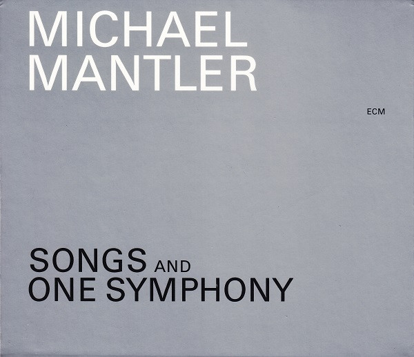 Songs And One Symphony | Michael Mantler