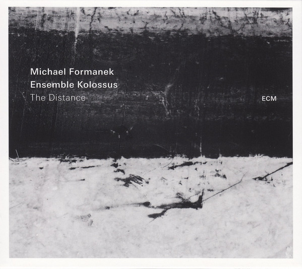 The Distance | Michael Formanek, Ensemble Kolossus