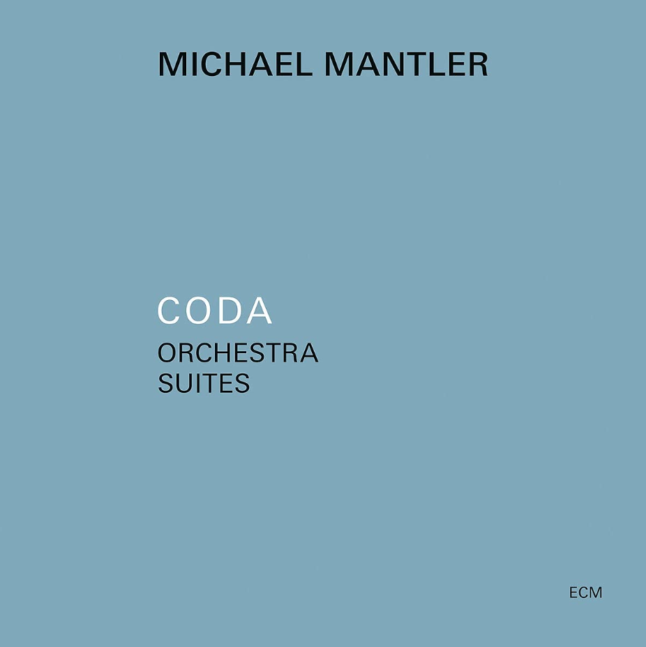Coda - Orchestra Suites | Michael Mantler