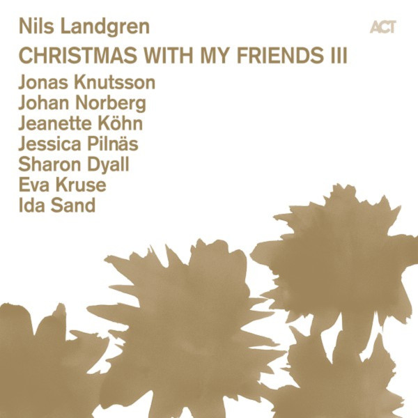 Christmas With My Friends III | Nils Landgren