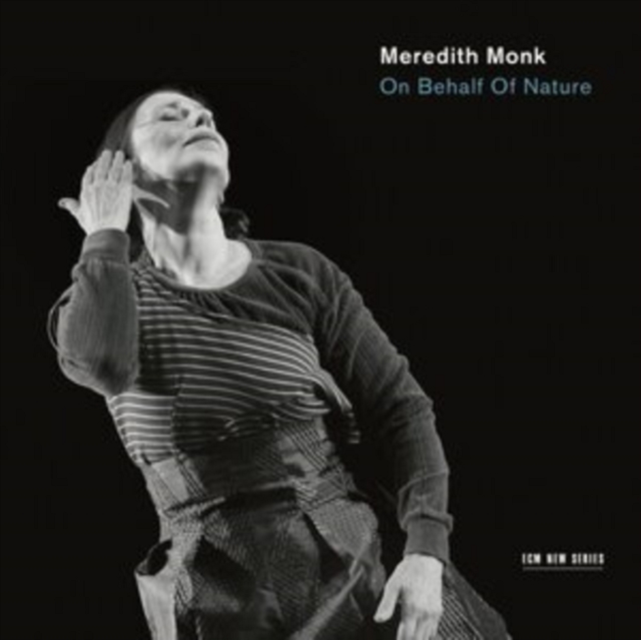 On Behalf of Nature | Meredith Monk