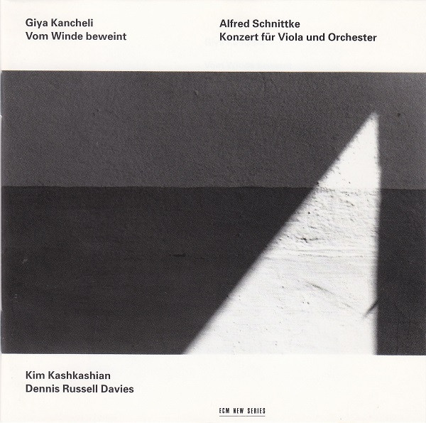 Vom Winde Beweint / Konzert Für Viola Und Orchester | Giya Kancheli, Alfred Schnittke, Kim Kashkashian, Dennis Russell Davies