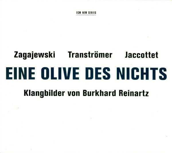 Eine Olive Des Nichts | Adam Zagajewski, Tomas Transtromer, Philippe Jaccottet