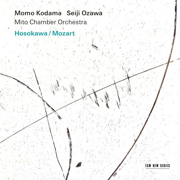 Hosokawa / Mozart | Momo Kodama, Seiji Ozawa, Mito Chamber Orchestra