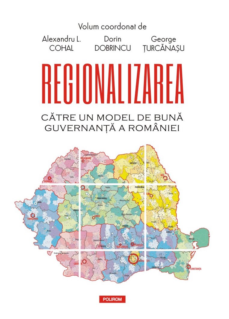 Regionalizarea | Alexandru L. Cohal, Dorin Dobrincu, George Turcanasu - 1 | YEO