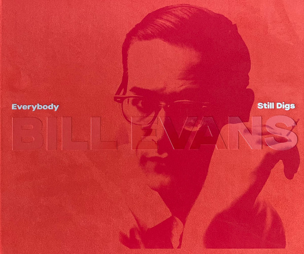 Everybody Still Digs - A Career Retrospective (1956-1980) | Bill Evans