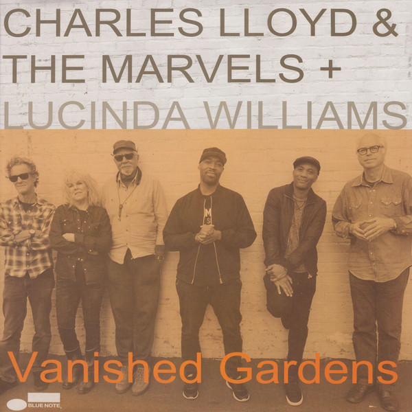 Vanished Gardens - Vinyl | Charles Lloyd & the Marvels, Lucinda Williams - 4 | YEO