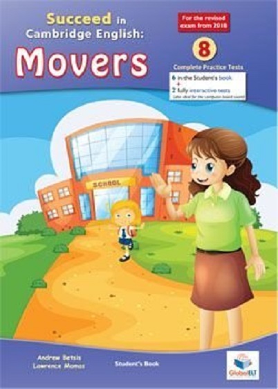 Succeed in Cambridge English MOVERS - Student\'s Edition with CD & Answers Key - Format: 8 Practice Tests (Cambridge English YLE) | Andrew Betsis, Lawrence Mamas