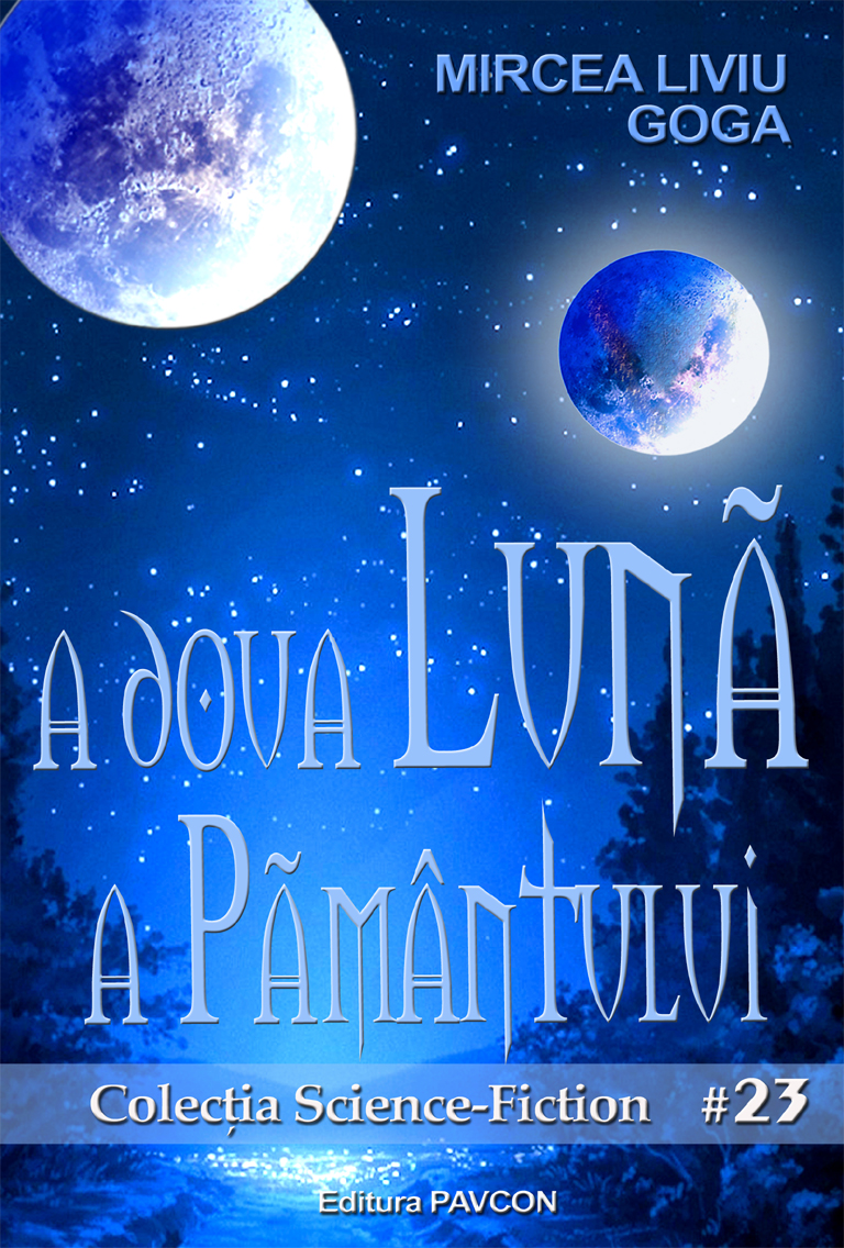 A Doua Luna A Pamantului | Mircea Liviu Goga