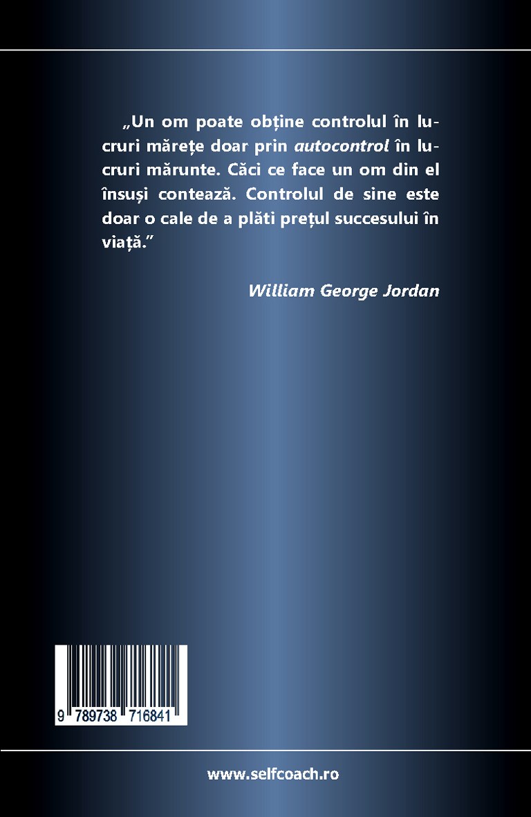 Autocontrolul | William George Jordan De La Carturesti Carti Dezvoltare Personala 2023-05-30