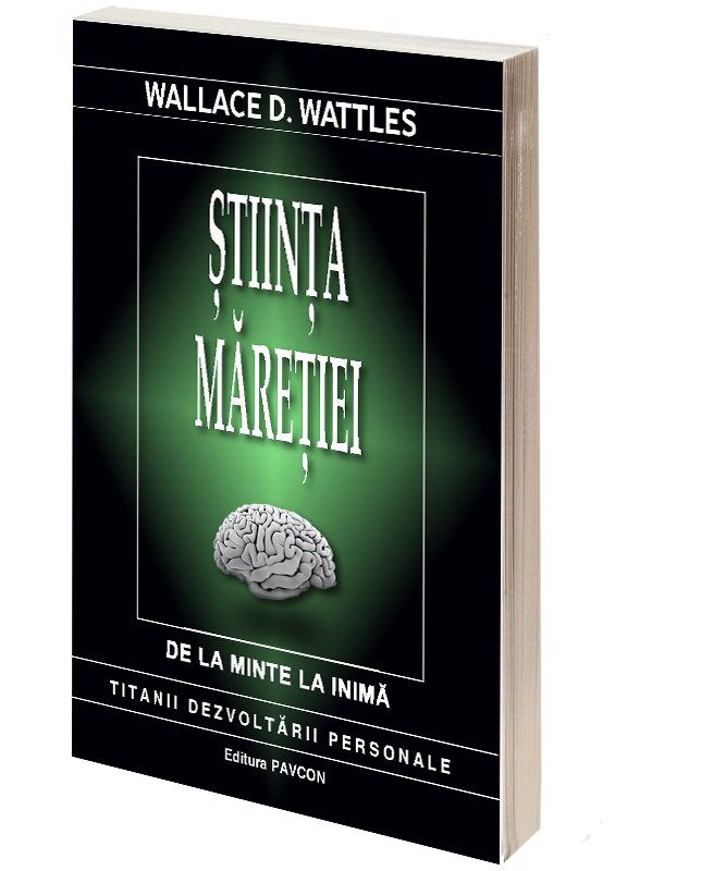 Stiinta maretiei | Wallace Wattles